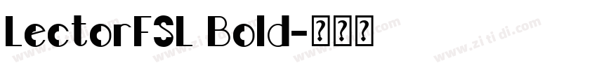 LectorFSL Bold字体转换
